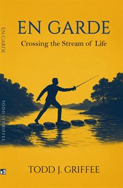 En Garde : Crossing The Stream Of Life cover image cdn
