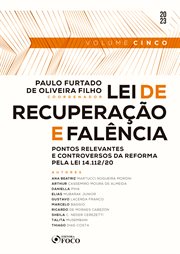 Lei De Recuperação E Falência - Volume 5 : Pontos Relevantes E Controversos Da Reforma Pela Lei 14.112/20 cover image cdn