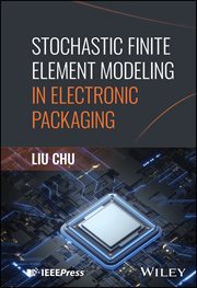 Stochastic Finite Element Modeling in Electronic Packaging cover image cdn