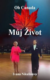 Můj život : Oh Canada cover image cdn