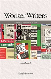 Worker Writers : Community Archiving In Action cover image cdn