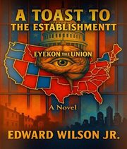 A Toast to the Establishment : Eyekon The Union cover image cdn