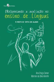 (Re)pensando a Avaliação no Ensino de Línguas : O Ponto de Vista dos Alunos cover image cdn