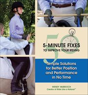 50 5-Minute Fixes to Improve Your Riding : Simple Solutions For Better Position And Performance In No Time cover image cdn