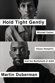 Hold Tight Gently : Michael Callen, Essex Hemphill, And The Battlefield Of Aids cover image cdn