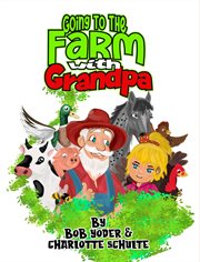 Going to the Farm With Grandpa cover image cdn