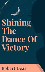 Shining the Dance of Victory cover image cdn