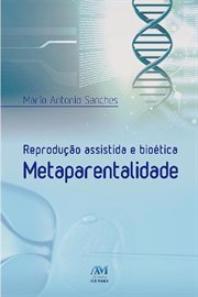 Reprodução assistida e bioética metaparentalidade cover image cdn