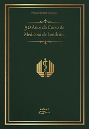 50 Anos do Curso de Medicina de Londrina cover image cdn