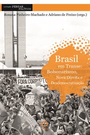 Brasil em transe : Bolsonarismo, nova direita e desdemocratização cover image cdn