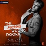 The Pucking Wrong Rookie cover image cdn