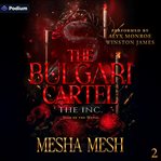 The Bulgari Cartel: The Inc cover image cdn