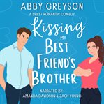 Kissing My Best Friend's Brother cover image cdn
