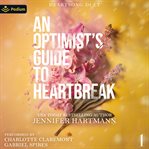 An Optimist's Guide to Heartbreak cover image cdn