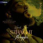 Hard Lovin' Straight Thuggin' cover image cdn