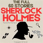 Sherlock Holmes, the Full 60 Stories : The Adventures of Sherlock Holmes cover image cdn