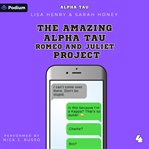 The Amazing Alpha Tau Romeo and Juliet Project cover image cdn