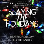 Slaying the Holidays cover image cdn