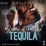 Blame It on the Tequila cover image cdn
