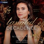 Tangled Decadence cover image cdn