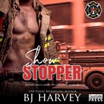 Show Stopper : A Knight in Charming Armor Firefighter Rom Com cover image cdn