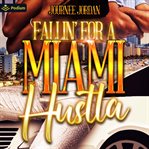 Fallin' for a Miami Hustla cover image cdn