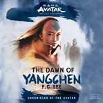 Avatar, the Last Airbender: The Dawn of Yangchen cover image cdn