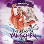 Avatar, the Last Airbender: The Legacy of Yangchen cover image cdn