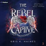 The Rebel and the Captive cover image cdn