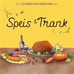 Die Schönsten Märchen Von Speis Und Trank cover image cdn