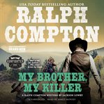 Ralph Compton My Brother, My Killer cover image cdn