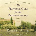The Provence Cure for the Brokenhearted cover image cdn