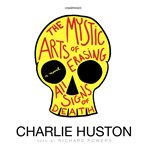 The Mystic Arts of Erasing All Signs of Death cover image cdn