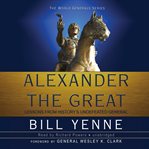 Alexander the Great : Lessons from History's Undefeated General cover image cdn