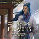 Condemning the Heavens: Publisher's Pack 5 : Books #9-10 cover image cdn