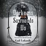 The Darkness Surrounds Us cover image cdn