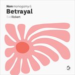 Nonmonogamy and Betrayal : A More Than Two Essentials Guide cover image cdn