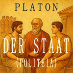 Der Staat : Politeia oder Der Staat der königlichen Weisen cover image cdn