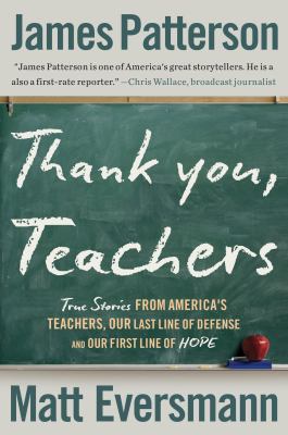 Thank You, Teachers: True Stories from America's Teachers, Our Last Line of Defense and Our First Line of Hope cover image cdn