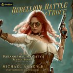 Rebellion, Battle and Truce cover image cdn