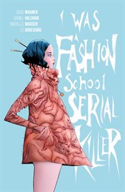 I Was a Fashion School Serial Killer. Volume 1 cover image cdn