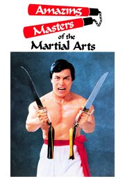 Amazing Masters of the Martial Arts cover image cdn