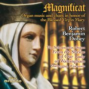 Magnificat: Organ Music And Chant In Honor Of The Blessed Virgin Mary cover image cdn