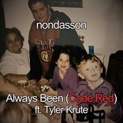 Always Been (Code Red) cover image cdn