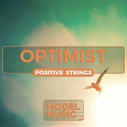 Optimist - Positive & Dynamic Strings cover image cdn