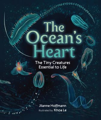 The Ocean's Heart: The Tiny Creatures Essential to Life cover image cdn