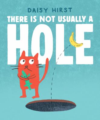 There Is Not Usually a Hole: (A Playful Read-Aloud about New Friendships and Sharing - For Preschoolers, Kindergarteners, and Kids Ages 3-5) cover image cdn
