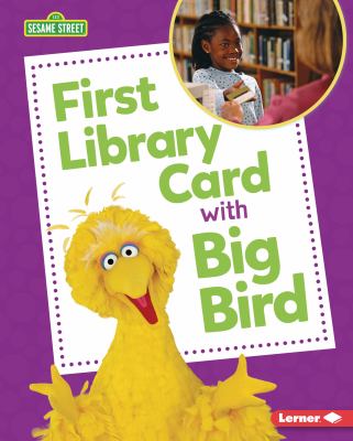 First Library Card with Big Bird cover image cdn
