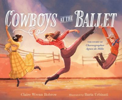 Cowboys at the Ballet: The Story of Choreographer Agnes de Mille cover image cdn