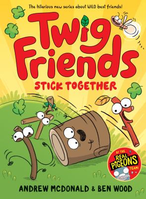 Twig Friends Stick Together: Twig Friends #2 cover image cdn